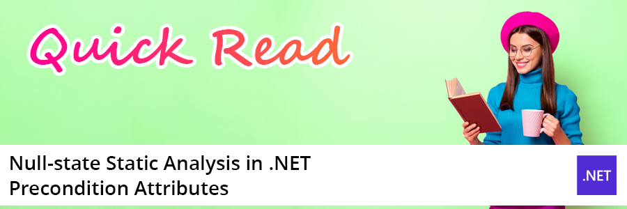 Null-state Static Analysis in .NET - Precondition Attributes